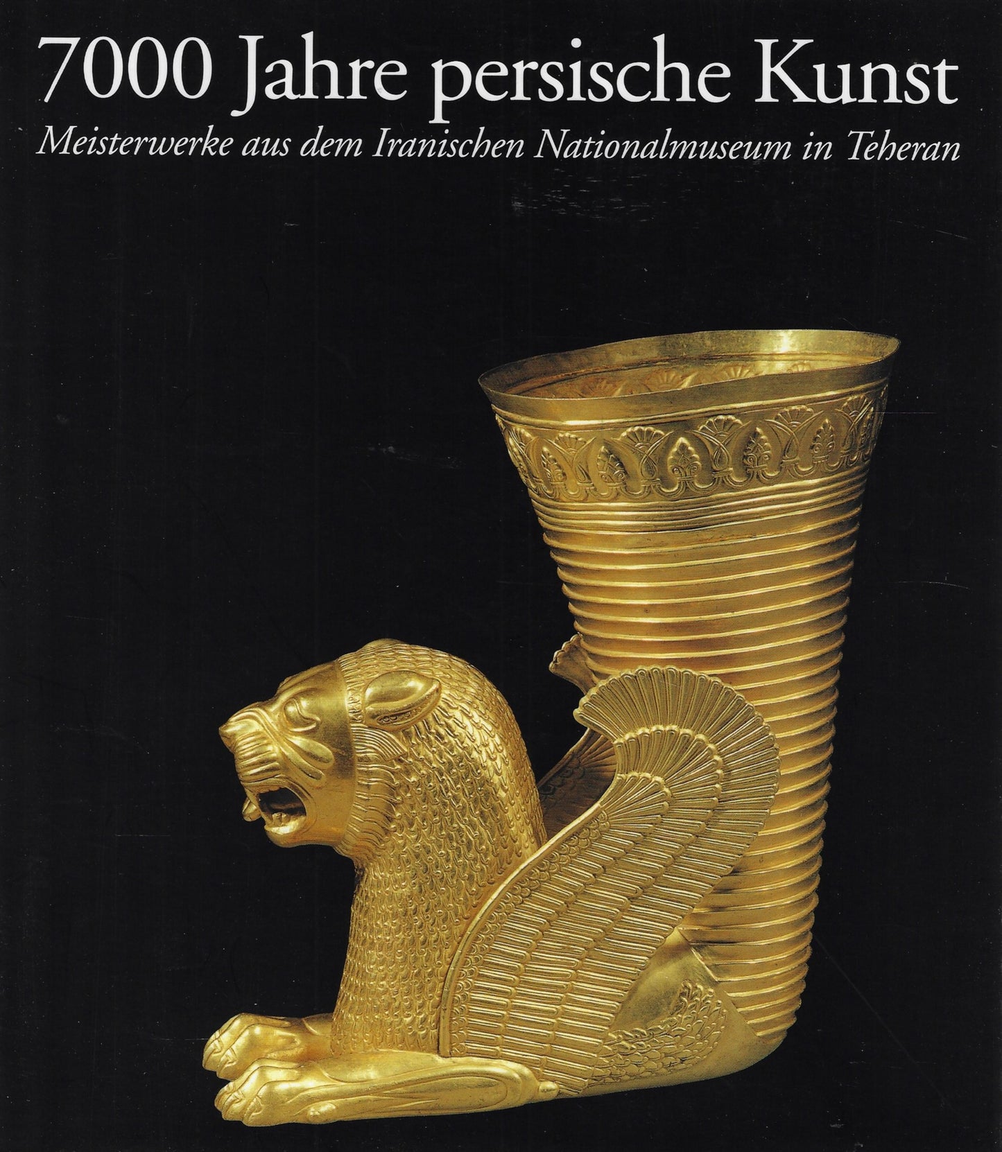 7000 Jahre persische Kunst