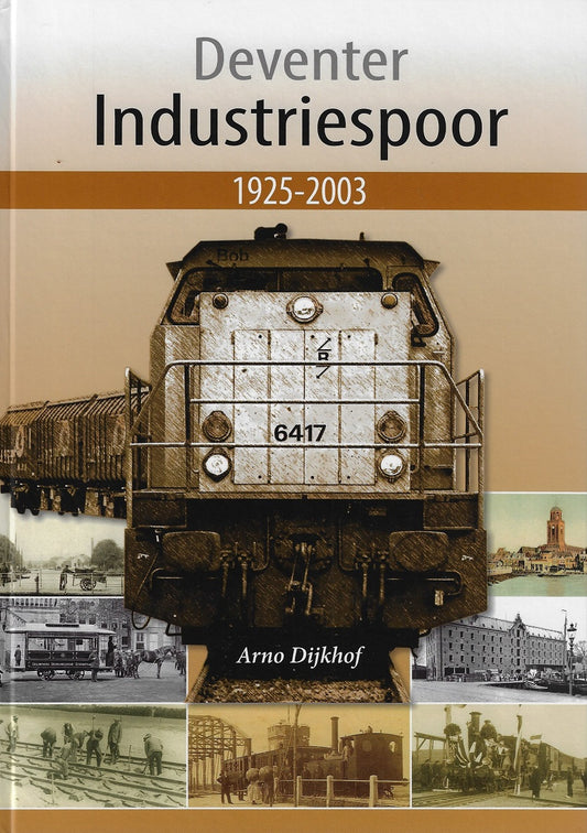 Deventer Industriespoor 1925-2003