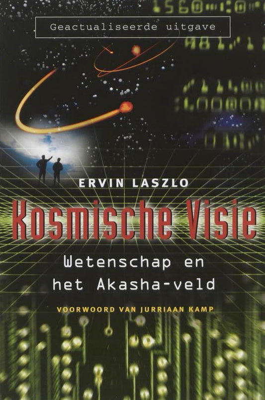 Kosmische visie / wetenschap en het Akasha-veld