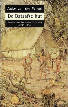 De Bataafse Hut / denken over het oudste Nederland 1750-1850