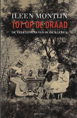 Tot op de draad / de vele levens van oude kleren