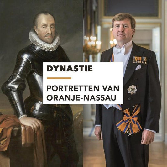 Dynastie / portretten van Oranje-Nassau
