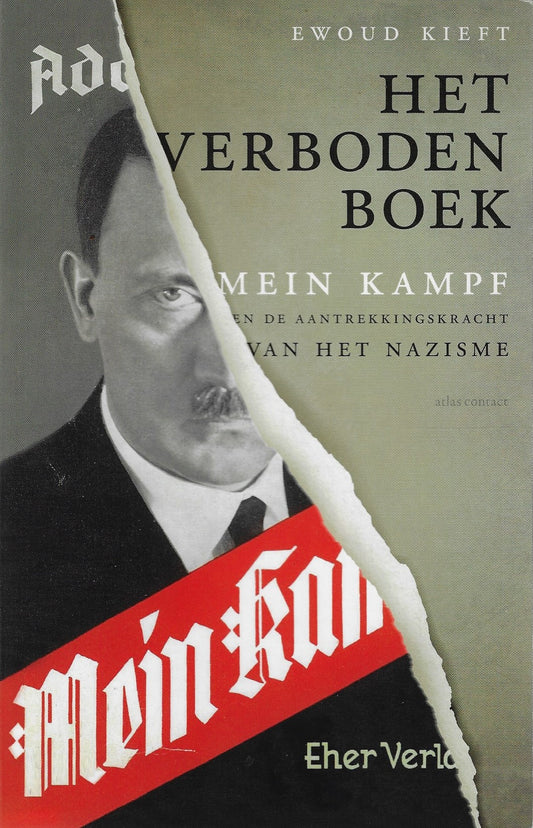 Het verboden boek / Mein Kampf en de aantrekkingskracht van het nazisme