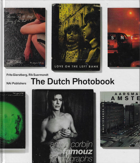 The Dutch photobook / a thematic selection from 1945 onwards