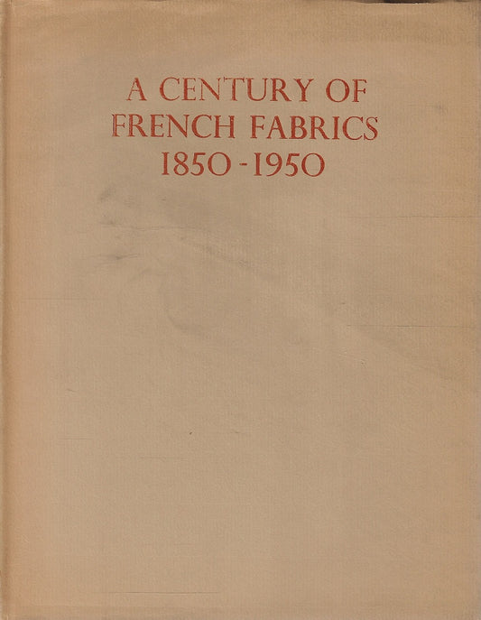 A century of French fabrics 1850-1950