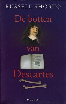De botten van Descartes / een beknopte geschiedenis van het conflict tussen geloof en rede