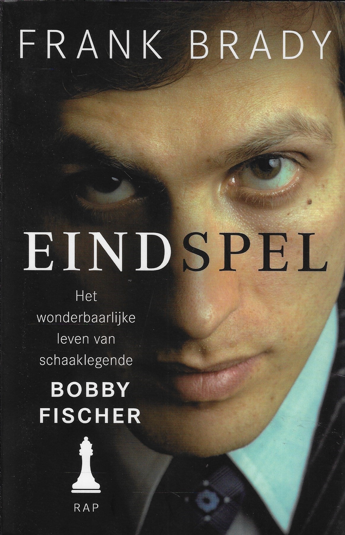 Eindspel / het wonderbaarlijke leven van Bobby Fischer