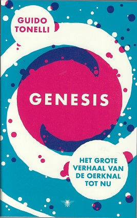 Genesis / Het grote verhaal van de oerknal tot nu