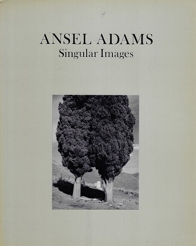 Ansel Adams / Singular Images