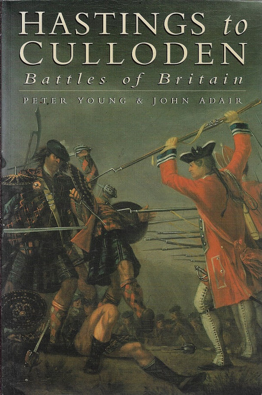 Hastings to Culloden - Battles of Britain