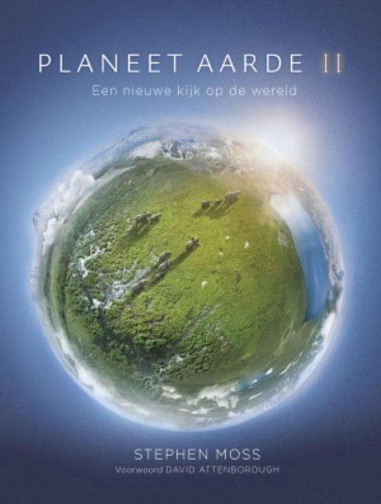 Planeet Aarde II / een nieuwe kijk op de wereld