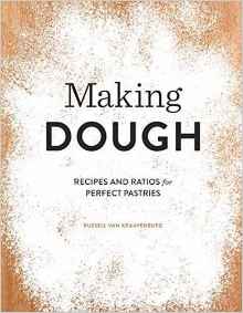 Making Dough / Recipes and Ratios for Perfect Pastries