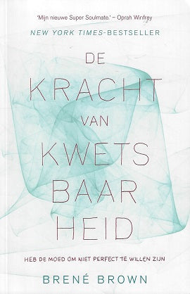 De kracht van kwetsbaarheid