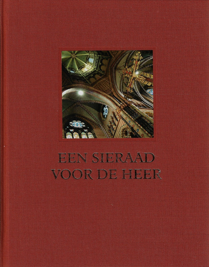 Een sieraad voor de Heer / Kathedralen en Basilieken in Nederland