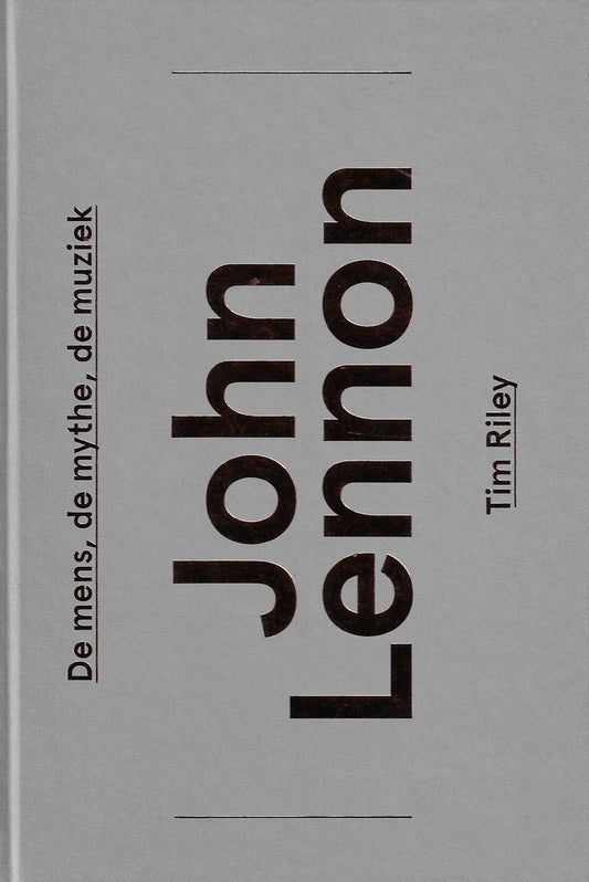 John Lennon / de mens, de mythe, de muziek