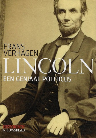 Lincoln / een geniaal politicus