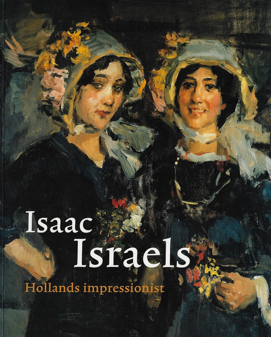 Isaac Israels / Hollands impressionist