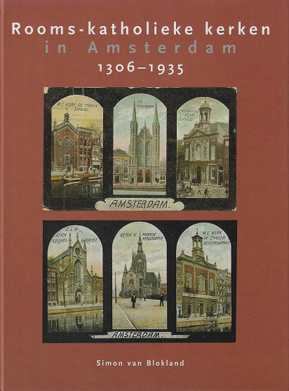 Rooms-katholieke kerken in Amsterdam / 1306-1935