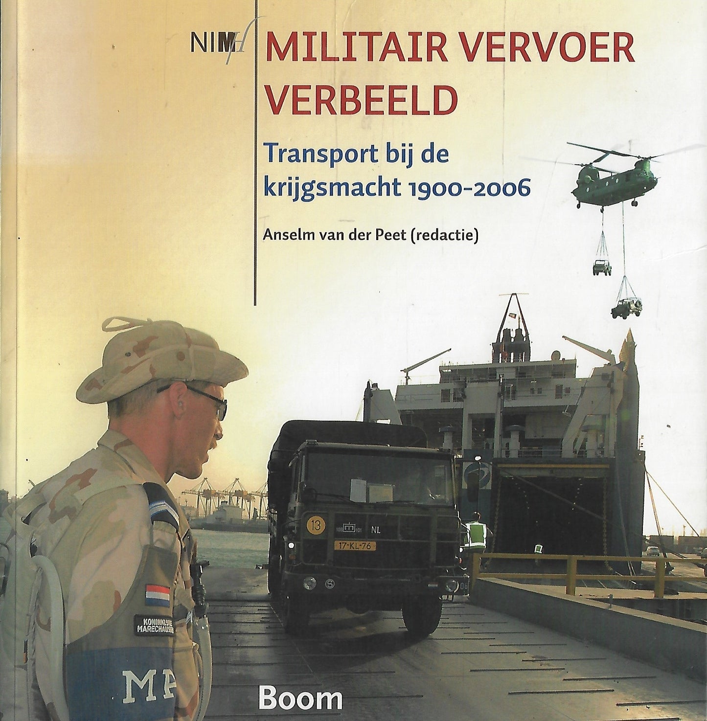 Militair vervoer verbeeld / transport bij de krijgsmacht 1900-2006