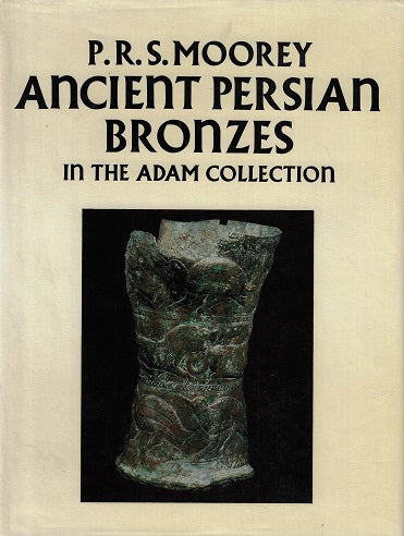 Ancient Persian Bronzes in the Adam Collection