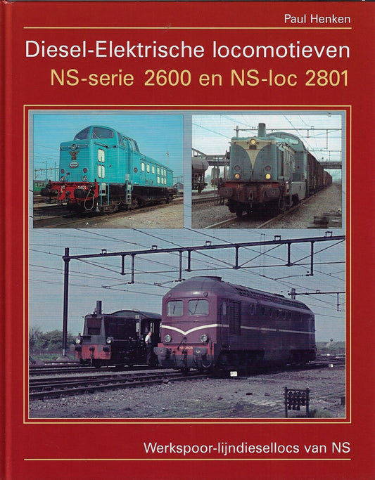 Diesel-Elektrische locomotieven NS-serie 2600 en NS-loc 2801