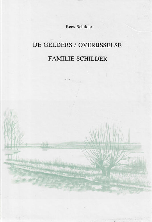 De Gelders/Overijsselse familie Schilder