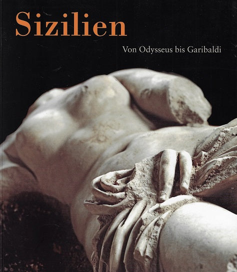 Sizilien von Odysseus bis Garibaldi