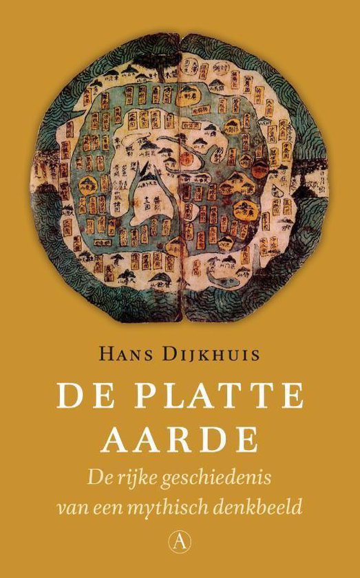 De platte aarde / de rijke geschiedenis van een mythisch denkbeeld