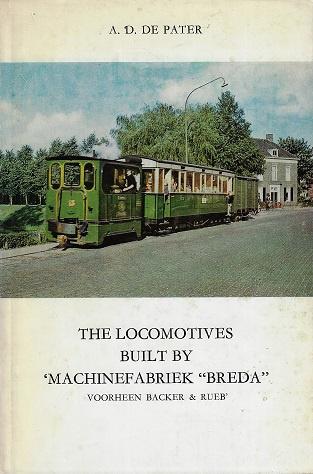 The locomotives built by 'Machinefabriek ''Breda''