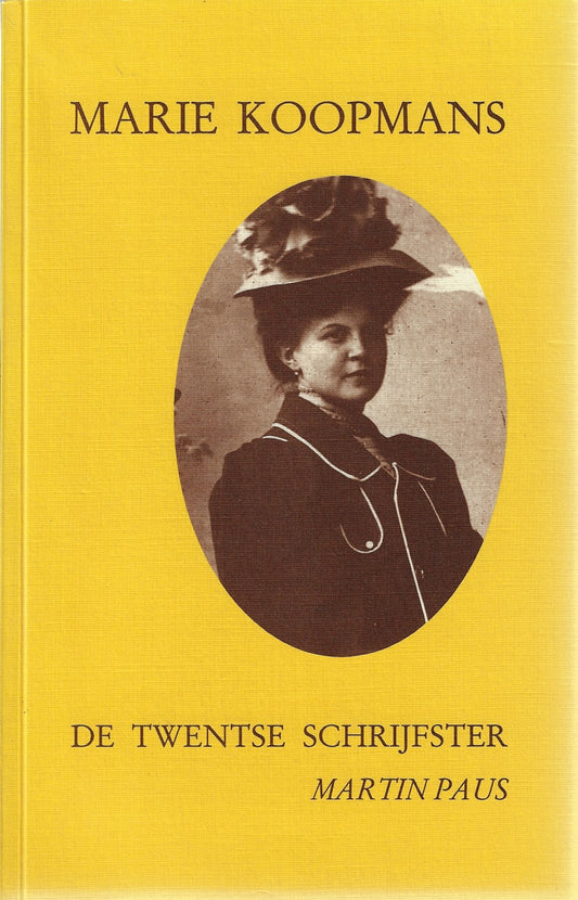 Marie Koopmans - De Twentse schrijfster