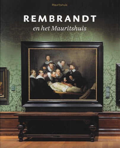 Rembrandt en het Mauritshuis