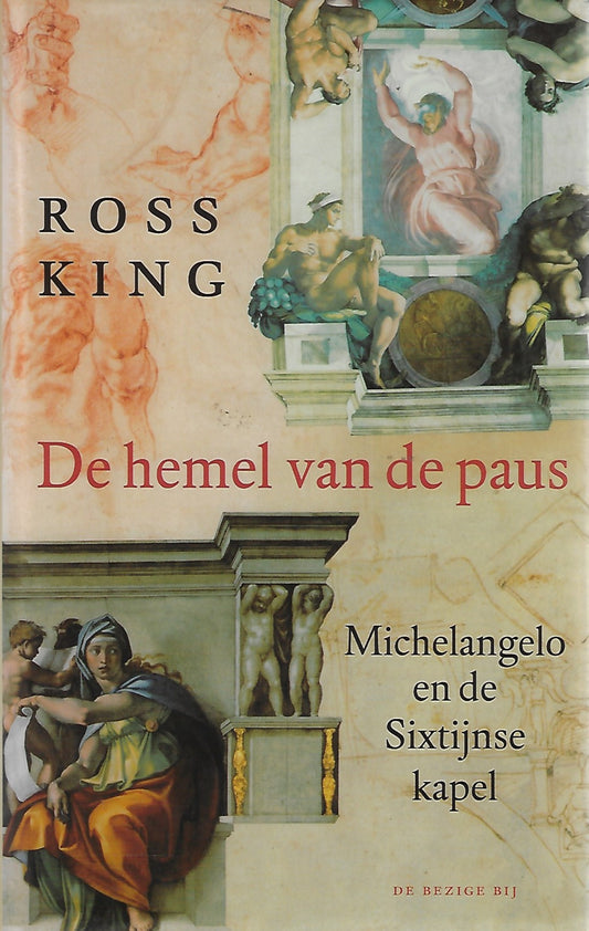 De hemel van de paus / Michelangelo en de Sixtijnse kapel