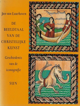 De beeldtaal van de christelijke kunst / geschiedenis van de iconografie