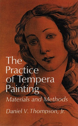 The Practice of Tempera Painting / Materials and Methods