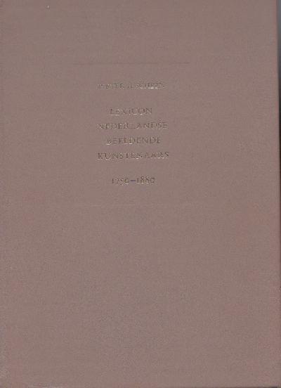 Lexicon Nederlandse beeldende kunstenaars 1750-1880. Herzien door P. Scheen