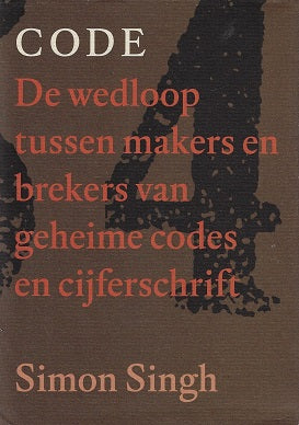 Code / de wedloop tussen makers en brekers van geheime codes en cijferschrift