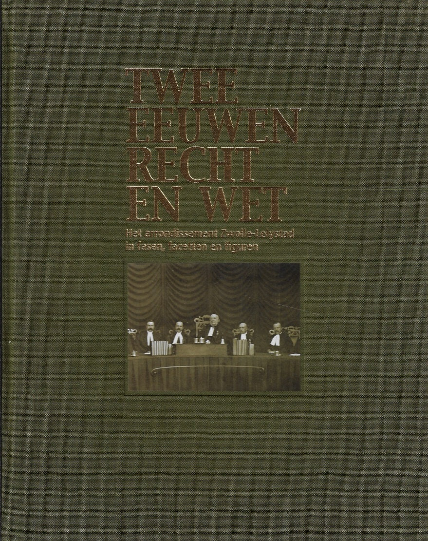 Twee eeuwen recht en wet (Luxe editie)