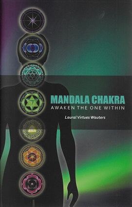 Mandala Chakra / Awaken the One Within