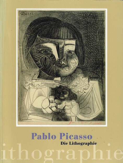 Pablo Picasso Die Lithographie