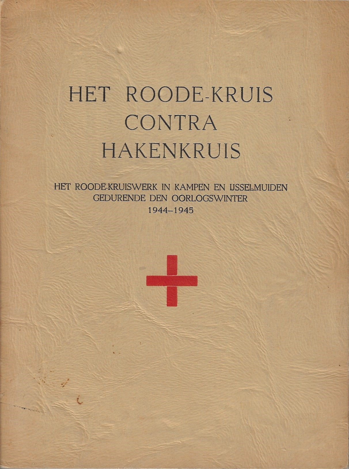 Het Roode-Kruis Contra Hakenkruis