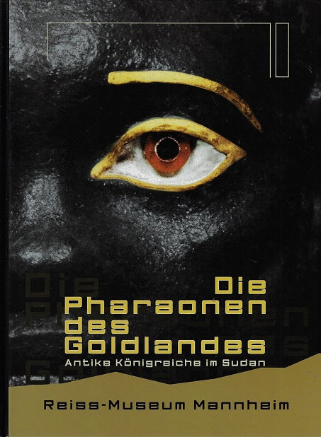 Die Pharaonen des Goldlandes