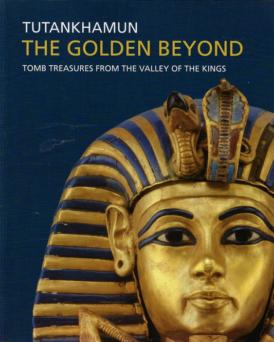 Tutankhamun - The golden beyond