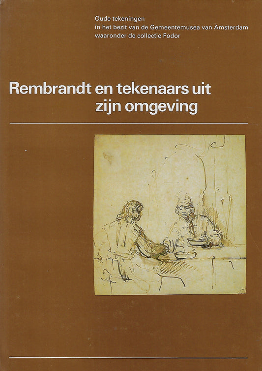 Rembrandt en tekenaars uit zijn omgeving