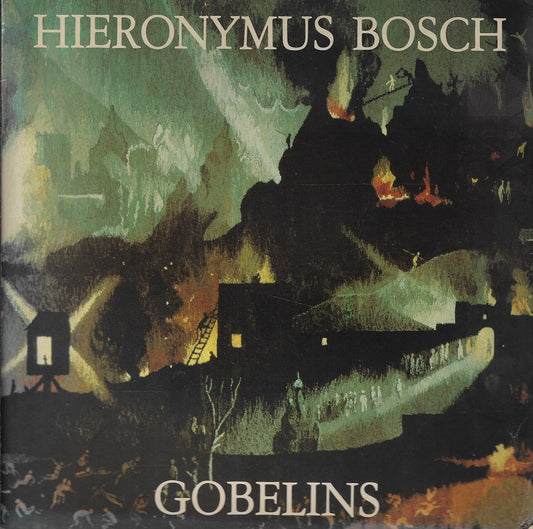 Hieronymus Bosch - Gobelins