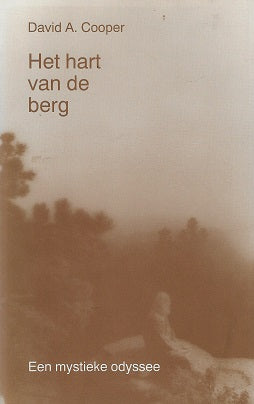 Het hart van de berg / een mystieke odyssee