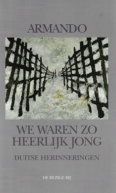 We waren zo heerlijk jong