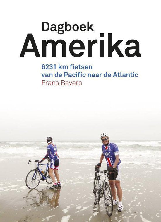 Dagboek Amerika / 6231 kilometer fietsen van de Pacific naar de Atlantic