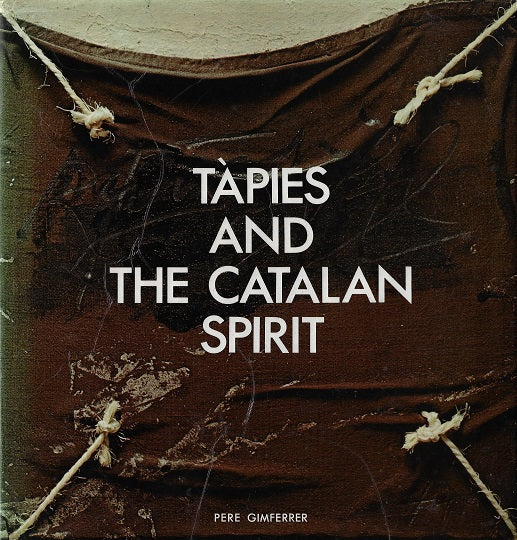 Tapies and the Catalan Spirit