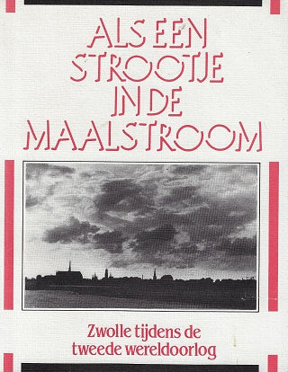 Als een strootje in de maalstroom