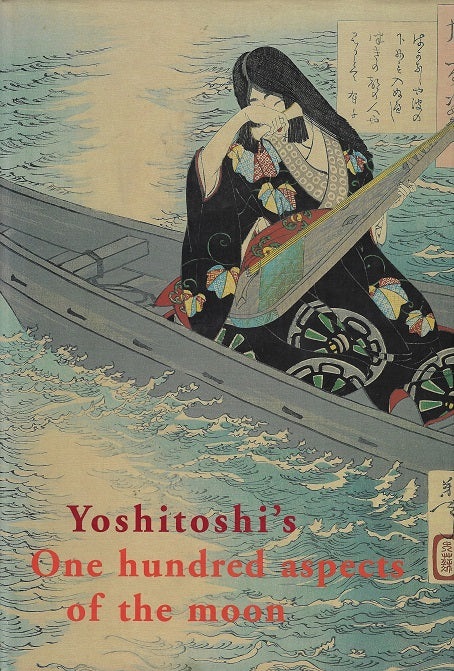 Yoshitoshi's one hundred aspects of the moon